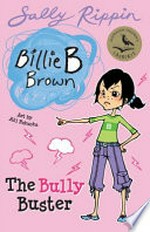 The bully buster / by Sally Rippin