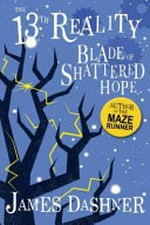 Blade of shattered hope / by James Dashner.