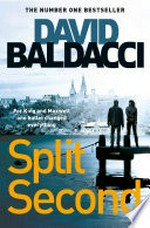 Split second: Sean King and Michelle Maxwell Series, Book 1. David Baldacci.