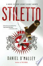 Stiletto: Checquy files series, book 2. Daniel O'Malley.