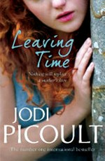 Leaving time / by Jodi Picoult.