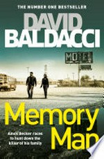 Memory man: Amos Decker Series, Book 1. David Baldacci.