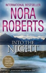 Into the night / by Nora Roberts.