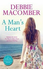 A Man's heart / by Debbie Macomber.
