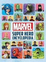 Marvel Superhero Encyclopedia.