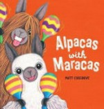 Alpacas with maracas / by Matt Cosgrove.