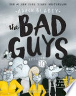 the baddest day ever: The bad guys series, book 10. Aaron Blabey.
