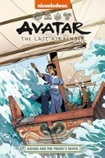 Avatar The Last Airbender: Katara and the Pirate's Silver (Nickelodeon: Graphic Novel)