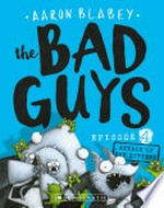 Attack of the zittens: The bad guys series, book 4. Aaron Blabey.