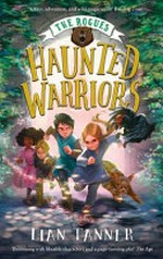 Haunted warriors / by Lian Tanner