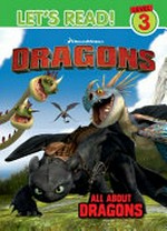 All about dragons / by Judy Katschke.
