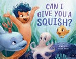 Can I give you a squish? / by Emily Neilson.