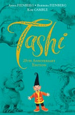 Tashi : 25th Anniversary Edition / by Anna Fienberg and Barbara Fienberg