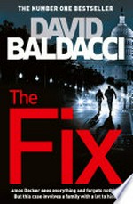 The fix: An Amos Decker Novel 3. David Baldacci.