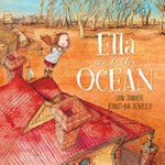 Ella and the ocean / by Lian Tanner