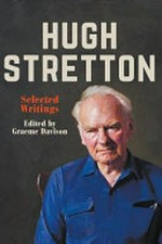 Hugh Stretton : selected writings / edited by Graeme Davison.