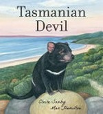 Tasmanian devil / by Claire Saxby.