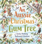 An Aussie Christmas gum tree / by Jackie Hosking