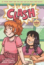 Clash / [Graphic novel] by Kayla Miller