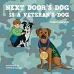 Next door's dog is a veteran's dog / by Gina Dawson