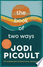 The book of two ways: Jodi Picoult.