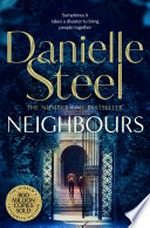 Neighbours: Danielle Steel.