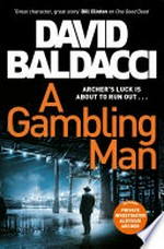 A gambling man: Archer series, book 2. David Baldacci.
