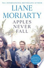 Apples never fall: Liane Moriarty.