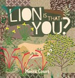 Lion is that you? / by Moira Court