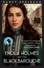 Enola Holmes and the black barouche / by Nancy Springer.