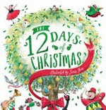The 12 days of Christmas / by Louis Shea.