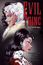 Disney villains : Vol.7, Evil thing / [Graphic novel] by Serena Valentino