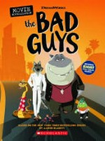 The bad guys : movie novelization / by Aaron Blabey