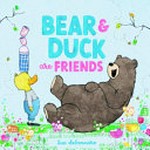 Bear & Duck are friends / by Sue deGennaro