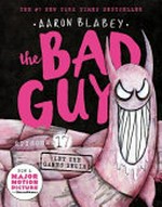 The bad guys : Vol. 17, Let the games begin / [Graphic novel] by Aaron Blabey