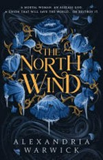 The North Wind / by Alexandria Warwick.