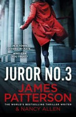 Juror No. 3. by James Patterson and Nancy Allen.
