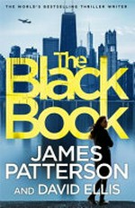 The black book / by James Patterson and David Ellis.