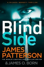 Blindside / by James Patterson & James O. Born.