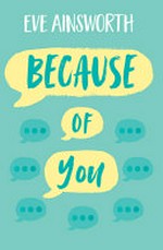 Because of you / by Eve Ainsworth