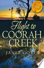 Flight to coorah creek: Janet Gover.