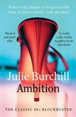 Ambition / by Julie Burchill.
