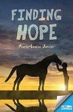 Finding hope / by Marie-Louise Jensen.