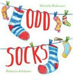 Odd socks / by Michelle Robinson ; Rebecca Ashdown.