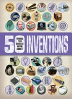 50 things you should know about inventions / by Clive Gifford.