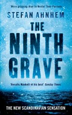 The ninth grave / by Stefan Ahnhem ; translated from the Swedish by Paul Norlen.