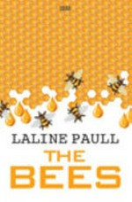The bees / by Laline Paull.