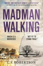 Madman walking / by L.F. Robertson.