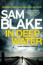 In deep water / by Sam Blake.