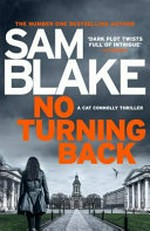 No turning back / by Sam Blake.